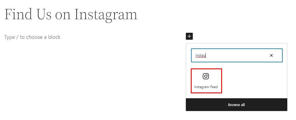 The Find Us on Instagram page on the WordPress block editor with Instagram Feed highlighted